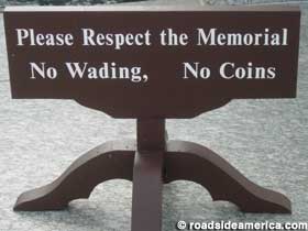 Sign - Please respect the Memorial. No Wading. No Coins.