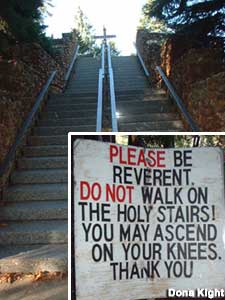 The Holy Stairs, and warning sign.  