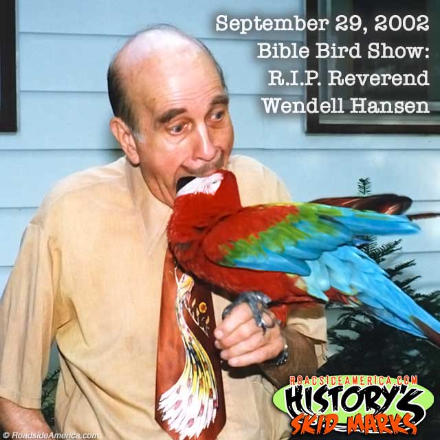 Sept. 29, 2002: R.I.P. Wendell Hansen (Bible Birds)