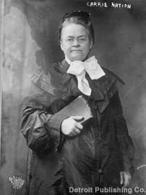 Carrie Nation.