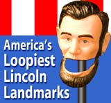 America's Loopiest Lincoln Landmarks.