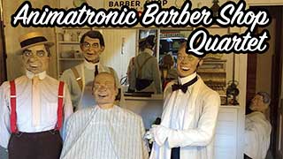 Animatronic Barber Shop Quartet.