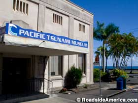 Pacific Tsunami Museum.