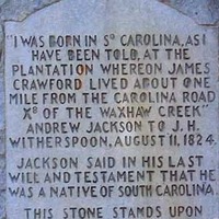 President Jackson Born Here, Maybe