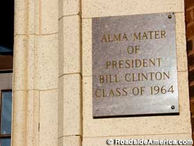 Plaque: Alma Mater of President Bill Clinton.