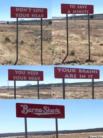 Burma-Shave sign replicas.