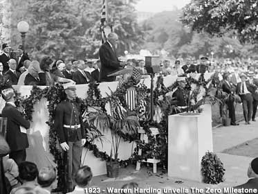 1923 - Warren Harding Unveils The Zero Milestone.