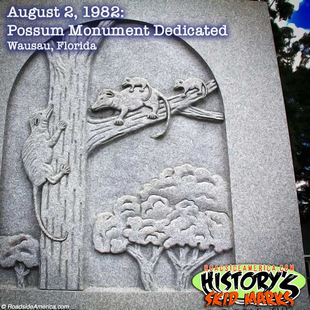 Possum Monument Dedicated: August 2, 1982.