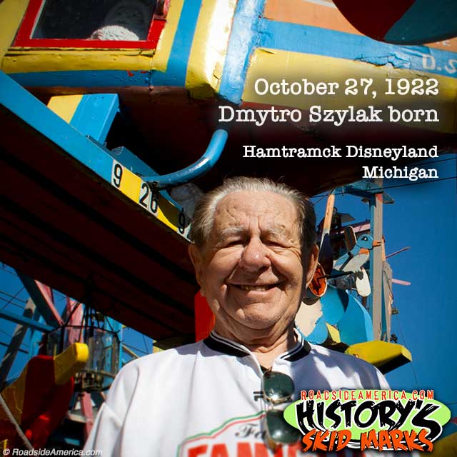 Hamtramck Disneyland's Dmytro Szylak Born Oct. 27, 1922.