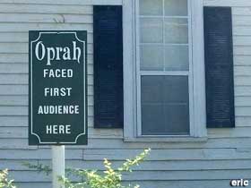 Oprah faced first audience here.
