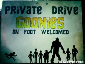 Goonies Private Drive sign.