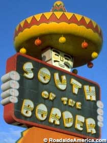South of the Border sign.