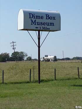 Dime Box Museum sign.