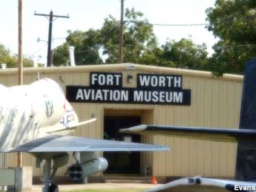 Fort Worth Aviation Museum.