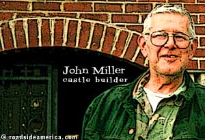 John Miller, castle builder.