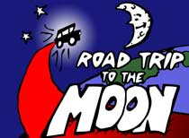 Road Trip To The Moon.