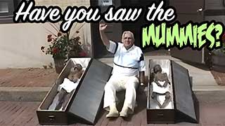 Have You Saw The Mummies?